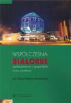 Współczesna Białoruś. Społeczeństwo i gospodarka czasu przemian w sklepie internetowym Wieszcz.pl