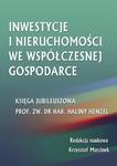 Inwestycje i nieruchomości we współczesnej gospodarce. Księga jubileuszowa prof. zw. dr hab. Haliny Henzel w sklepie internetowym Wieszcz.pl