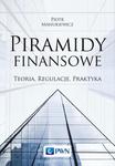 Piramidy finansowe Teoria, regulacje, praktyka w sklepie internetowym Wieszcz.pl