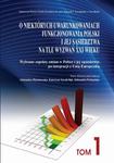 O niektórych uwarunkowaniach funkcjonowania Polski i jej sąsiedztwa na tle wyzwań XXI wieku. T. 1. Wybrane aspekty zmian w Polsce i jej sąsiedztwie po integracji z Unią Europejską w sklepie internetowym Wieszcz.pl