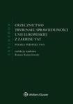 Orzecznictwo Trybunału Sprawiedliwości Unii Europejskiej z zakresu VAT. Komentarz w sklepie internetowym Wieszcz.pl