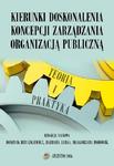 Kierunki doskonalenia koncepcji zarządzania organizacją publiczną. Teoria i praktyka w sklepie internetowym Wieszcz.pl