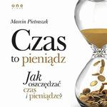 Czas to pieniądz. Jak oszczędzać czas i pieniądze? w sklepie internetowym Wieszcz.pl