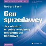 Gen sprzedawcy. Jak obudzić w sobie wrodzone umiejętności handlowe. Wydanie II rozszerzone w sklepie internetowym Wieszcz.pl