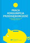 Praca – konsumpcja – przedsiębiorczość. Świadomość ekonomiczna młodego pokolenia w sklepie internetowym Wieszcz.pl