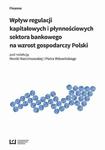 Wpływ regulacji kapitałowych i płynnościowych sektora bankowego na wzrost gospodarczy Polski w sklepie internetowym Wieszcz.pl