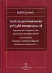 ANALIZA PORÓWNAWCZA POLITYKI ENERGETYCZNEJ importerów i eksporterów surowców energetycznych na przykładzie Niemiec i Arabii Saudyjskiej – perspektywa geoekonomiczna w sklepie internetowym Wieszcz.pl