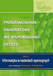 Programowanie kwadratowe we wspomaganiu decyzji Seria: Informatyka w badaniach operacyjnych w sklepie internetowym Wieszcz.pl