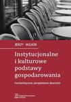 Instytucjonalne i kulturowe podstawy gospodarowania Humanistyczna perspektywa ekonomii w sklepie internetowym Wieszcz.pl