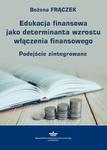 Edukacja finansowa jako determinanta wzrostu włączenia finansowego Podejście zintegrowane w sklepie internetowym Wieszcz.pl