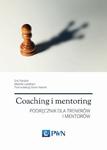 Coaching i mentoring Podręcznik dla trenerów i mentorów w sklepie internetowym Wieszcz.pl