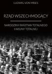 Rząd wszechmogący Narodziny państwa totalnego i wojny totalnej w sklepie internetowym Wieszcz.pl