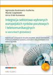 Integracja sektorowa wybranych europejskich rynków pocztowych i telekomunikacyjnych w warunkach globalizacji w sklepie internetowym Wieszcz.pl