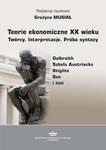 Teorie ekonomiczne XX wieku. Twórcy. Interpretacje. Próba syntezy Galbraith, Szkoła Austriacka, Stiglitz, Sen i inni w sklepie internetowym Wieszcz.pl