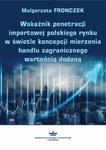 Wskaźnik penetracji importowej polskiego rynku w świetle koncepcji mierzenia handlu zagranicznego wartością dodaną w sklepie internetowym Wieszcz.pl