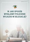 W jaki sposób wydajemy polecenie wyjazdu w delegację? w sklepie internetowym Wieszcz.pl