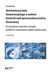 Mechanizmy ładu korporacyjnego a system kontroli nad sprawozdawczością finansową Perspektywa raportów zarządu polskich i niemieckich spółek publicznych w sklepie internetowym Wieszcz.pl