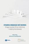 Stawka większa niż biznes Droga rozwoju firmy rodzinnej i rodziny biznesowej w sklepie internetowym Wieszcz.pl