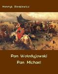 Pan Wołodyjowski - Pan Michael An Historical Novel of Poland, the Ukraine, and Turkey w sklepie internetowym Wieszcz.pl