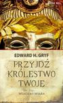 Przyjdź królestwo twoje. Tom I - Władza i wiara w sklepie internetowym Wieszcz.pl