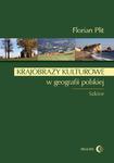 Krajobrazy kulturowe w geografii polskiej Szkice w sklepie internetowym Wieszcz.pl