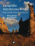 Geografia turystyczna świata Nowe trendy : Regiony turystyczne w sklepie internetowym Wieszcz.pl