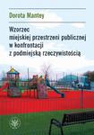 Wzorzec miejskiej przestrzeni publicznej w konfrontacji z podmiejską rzeczywistością Przykład podwarszawskich suburbiów w sklepie internetowym Wieszcz.pl