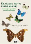 Dlaczego motyl zjada muchę Ewolucyjne opowieści o motylach i ćmach w sklepie internetowym Wieszcz.pl