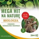 Mega hit na maturę. Biologia 5. Strunowce. Doświadczenia i obserwacje w sklepie internetowym Wieszcz.pl