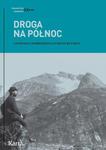 Droga na Północ Antologia norweskiej literatury faktu w sklepie internetowym Wieszcz.pl