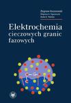 Elektrochemia cieczowych granic fazowych w sklepie internetowym Wieszcz.pl