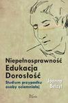 Niepełnosprawność Edukacja Dorosłość Studium przypadku osoby ociemniałej w sklepie internetowym Wieszcz.pl