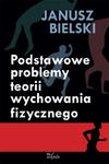 Podstawowe problemy teorii wychowania fizycznego w sklepie internetowym Wieszcz.pl