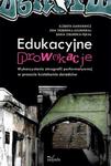 Edukacyjne prowokacje Wykorzystanie etnografii performatywnej w procesie kształcenia doradców Wykorzystanie etnografii performatywnej w procesie kształcenia doradców w sklepie internetowym Wieszcz.pl