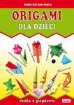 Origami dla dzieci. Cuda z papieru w sklepie internetowym Wieszcz.pl