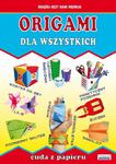 Origami dla wszystkich. Cuda z papieru w sklepie internetowym Wieszcz.pl