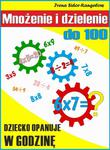 Mnożenie i dzielenie do 100. Tabliczka mnożenia w jednym palcu w sklepie internetowym Wieszcz.pl