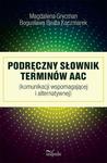 Podręczny słownik terminów AAC (komunikacji wspomagającej i alternatywnej) w sklepie internetowym Wieszcz.pl