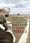 Polska rodzina i wychowanie w świetle nauczania Jana Pawła II w sklepie internetowym Wieszcz.pl