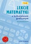 Lekcje matematyki z kalkulatorem graficznym. Wersja dla kalkulatora TI-83 w sklepie internetowym Wieszcz.pl