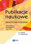 Publikacje naukowe Praktyczny poradnik dla studentów, doktorantów i nie tylko w sklepie internetowym Wieszcz.pl