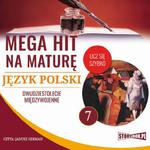 Mega hit na maturę. Język polski 7. Dwudziestolecie międzywojenne w sklepie internetowym Wieszcz.pl