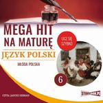 Mega hit na maturę. Język polski 6. Młoda Polska w sklepie internetowym Wieszcz.pl