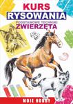 Kurs rysowania. Podstawowe techniki. Zwierzęta Moje hobby w sklepie internetowym Wieszcz.pl