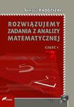 Rozwiązujemy zadania z analizy matematycznej. Część 1 w sklepie internetowym Wieszcz.pl