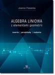 Algebra liniowa z elementami geometrii. Teoria, przykłady, zadania w sklepie internetowym Wieszcz.pl