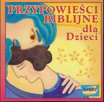 Przypowieści Biblijne dla Dzieci w sklepie internetowym Wieszcz.pl