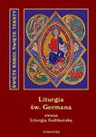 Święta i boska liturgia błogosławionego ojca naszego Germana, biskupa Paryskiego zwana też Gallikańską liturgią świętą w sklepie internetowym Wieszcz.pl