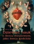 Dziewięć nauk o Sercu Jezusowym, jako Sercu Kościoła w sklepie internetowym Wieszcz.pl