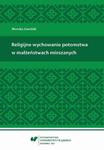 Religijne wychowanie potomstwa w małżeństwach mieszanych w sklepie internetowym Wieszcz.pl